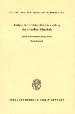 Analyse der strukturellen Entwicklung der deutschen Wirtschaft. Analyse der strukturellen Entwicklung der deutschen Wirtschaft.