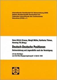 Deutsch-deutsche Positionen - Krause, Hans-Ullrich / Müller, Margit / Thimm, Karlheinz / Till, Henning (Hrsg.)