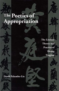 The Poetics of Appropriation - Palumbo-Liu, David