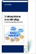 Cover Arbeitsorganisation in der Altenpflege