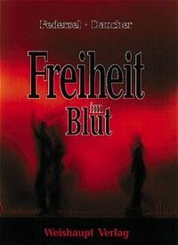 Freiheit im Blut