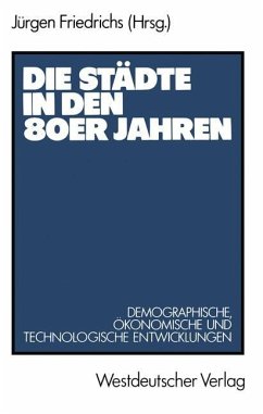 Die Städte in den 80er Jahren - Friedrichs, Jürgen