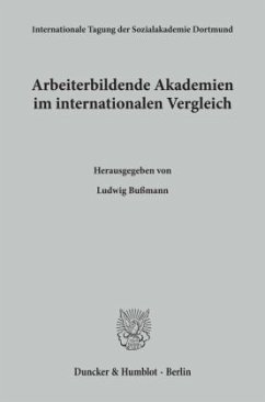 Arbeiterbildende Akademien im internationalen Vergleich. - Bußmann, Ludwig (Hrsg.)