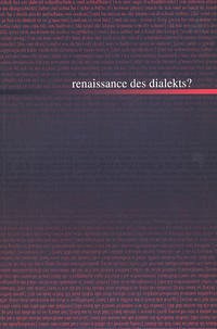 Renaissance des Dialekts? - Dietz, Angelika, Eckart Frahm Esther Idarous (Herausgeber) u. a.