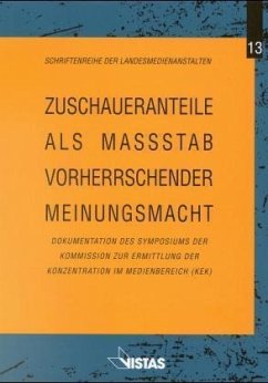Zuschaueranteile als Massstab vorherrschender Meinungsmacht - Jochimsen, Reimut; Kaase, Max; Arminger, Gerhard