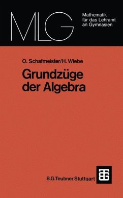Grundzüge der Algebra - Schafmeister, Otto;Wiebe, Hartmut