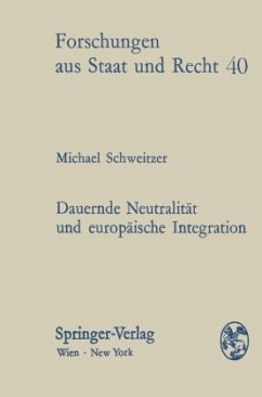 Dauernde Neutralität und europäische Integration - Schweitzer, Michael