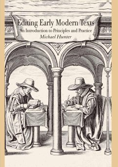 Editing Early Modern Texts - Hunter, Michael