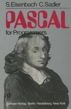 PASCAL for Programmers - Eisenbach, S.; Sadler, C.