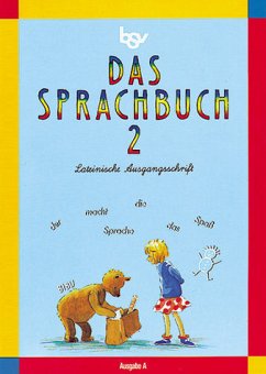 Das Sprachbuch - Ausgabe A Lateinische Ausgangsschrift: Schülerbuch 2. Schuljahr - Pristl, Theresia