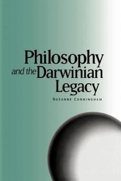 Philosophy and the Darwinian Legacy - Cunningham, Suzanne