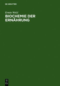 Biochemie der Ernährung - Welzl, Ermin