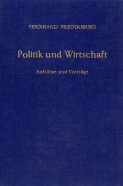 Politik und Wirtschaft. - Friedensburg, Ferdinand