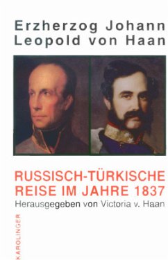 Eine russisch-türkische Reise im Jahre 1837 - Haan, Leopold von