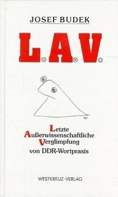 L. A. V., Letzte Außerwissenschaftliche Verglimpfung von DDR-Wortpraxis