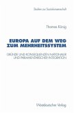 Europa auf dem Weg zum Mehrheitssystem