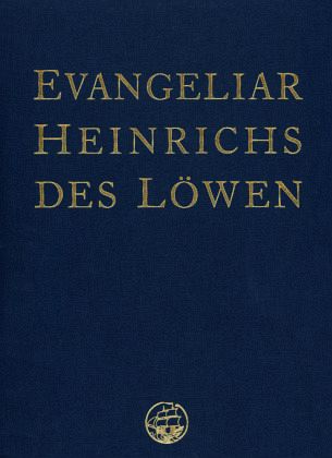 Das Evangeliar Heinrichs des Löwen