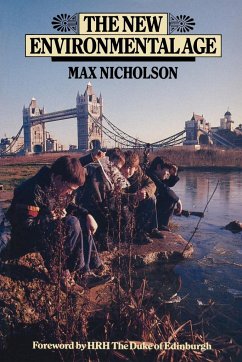 The New Environmental Age - Nicholson, Max
