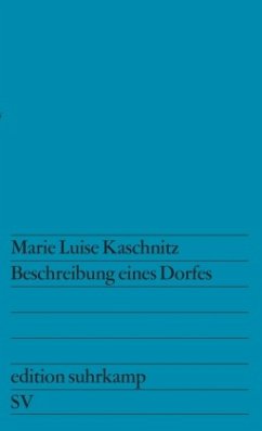 Beschreibung eines Dorfes - Kaschnitz, Marie Luise