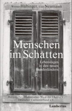 Menschen im Schatten - Hübinger, Werner; Neumann, Udo