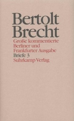Briefe / Werke, Große kommentierte Berliner und Frankfurter Ausgabe 30, Tl.3 - Brecht, Bertolt