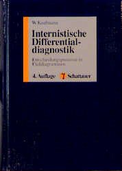 Internistische Differentialdiagnostik - Kaufmann, Werner