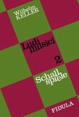 Schallspiele / Ludi musici 2