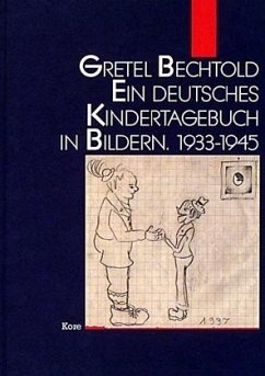Ein deutsches Kindertagebuch in Bildern 1933-1945 Ein deutsches Kindertagebuch in Bildern 1933-1945