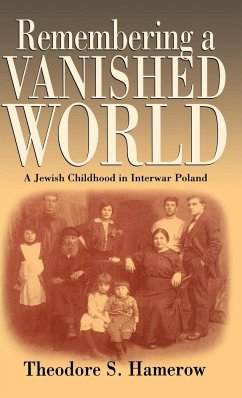 Remembering a Vanished World - Hamerow, Theodore S.