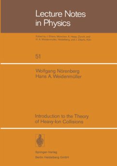 Introduction to the Theory of Heavy-Ion Collisions - Nörenberg, W.;Weidemüller, H. A.