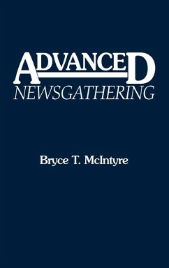 Advanced Newsgathering - McIntyre, Bryce Telfer