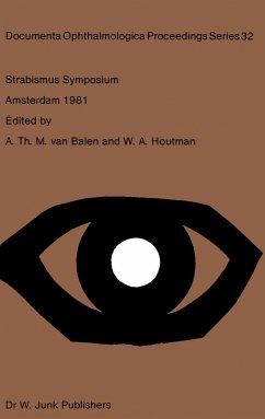 Strabismus Symposium Amsterdam, September 3-4, 1981 - van Balen, A.Th.M. / Houtman, W.A. (eds.)