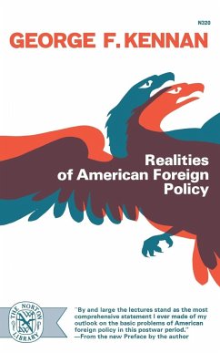 Realities of American Foreign Policy - Kennan, George F.