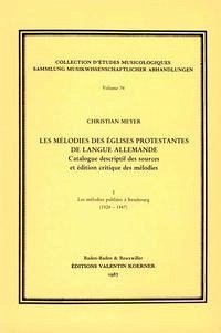 Les Mélodies des Eglises protestantes de langue allemande. - Meyer, Christian