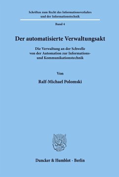Der automatisierte Verwaltungsakt. - Polomski, Ralf-Michael