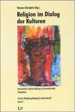 Religion im Dialog der Kulturen - Schreijäck, Thomas (Hrsg.)