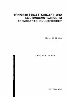 Fähigkeitsselbstkonzept und Leistungsmotivation im Fremdsprachenunterricht - Holder, Martin C.