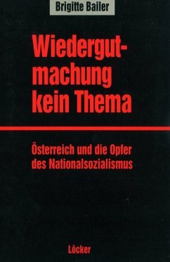 Wiedergutmachung kein Thema - Bailer, Brigitte