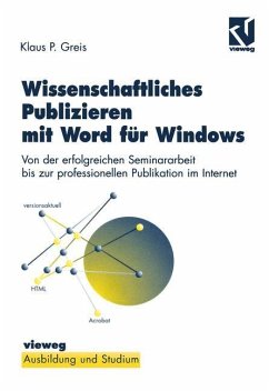 Wissenschaftliches Publizieren mit Word für Windows - Greis, Klaus P.