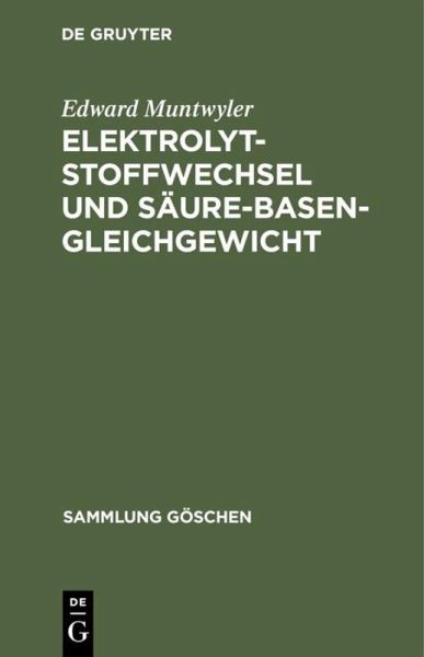 Elektrolytstoffwechsel und Säure-Basen-Gleichgewicht Elektrolytstoffwechsel und Säure-Basen-Gleichgewicht