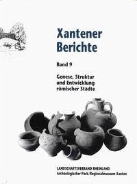 Genese, Struktur und Entwicklung römischer Städte im 1. Jahrhundert n. Chr. in Nieder- und Obergermanien - Precht, Gundolf / Zieling, Norbert (Hgg.)