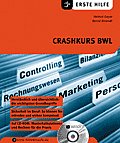 Crashkurs BWL. - Geyer, Helmut und Bernd Ahrendt