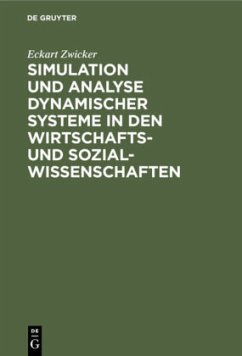 Simulation und Analyse dynamischer Systeme in den Wirtschafts- und Sozialwissenschaften - Zwicker, Eckart