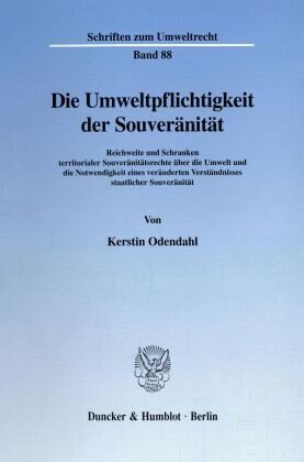Die Umweltpflichtigkeit der Souveränität. Die Umweltpflichtigkeit der Souveränität.