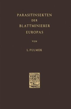 Parasitinsekten Der Blattminierer Europas - Fulmek, L.