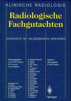 Radiologische Fachgutachten - Heuck, Friedrich [Hg.]; Frik, Wolfgang [Hg.]; Scherz, Hans-Werner [Hg.]