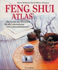 Feng Shui Atlas, Sonderausgabe - Waldmann, Werner; Chong Lee, David G.