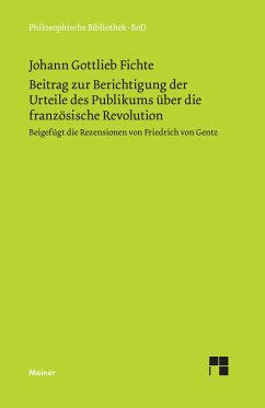 Beitrag zur Berichtigung der Urteile des Publikums über die französische Revolution (1793) - Fichte, Johann Gottlieb