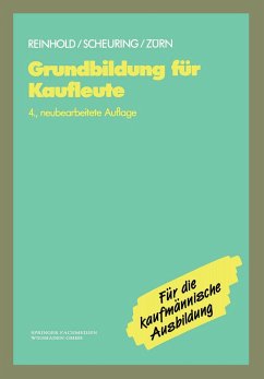 Grundbildung für Kaufleute - Reinhold, Siegfried; Scheuring, Franz; Zürn, Bernd