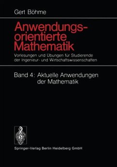 Anwendungsorientierte Mathematik, Bd. 4: Aktuelle Anwendungen der Mathematik.